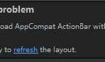 AndroidStudio解决提示：Failed to load AppCompat ActionBar with unknown error
