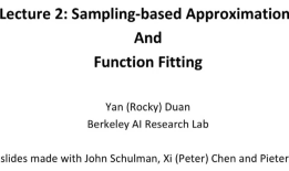 Deep RL Bootcamp Lecture 2: Sampling-based Approximations and Function Fitting