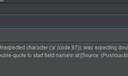 JSON parse error: Unexpected character ('a' (code 97))